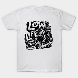 Low Life T-Shirt